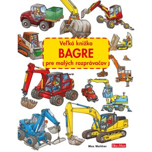 Ella & Max Veľká knižka BAGRE pre malých rozprávačov